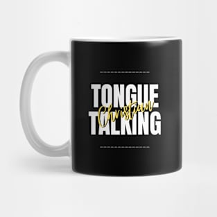 tongue talking christian Mug